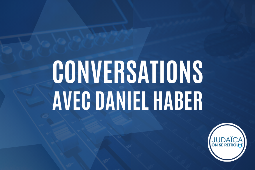 conversations avec daniel haber